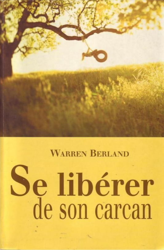 Livre : Se libérer de son carcan par Warren Berland | Format Broché | Editions LE JOUR