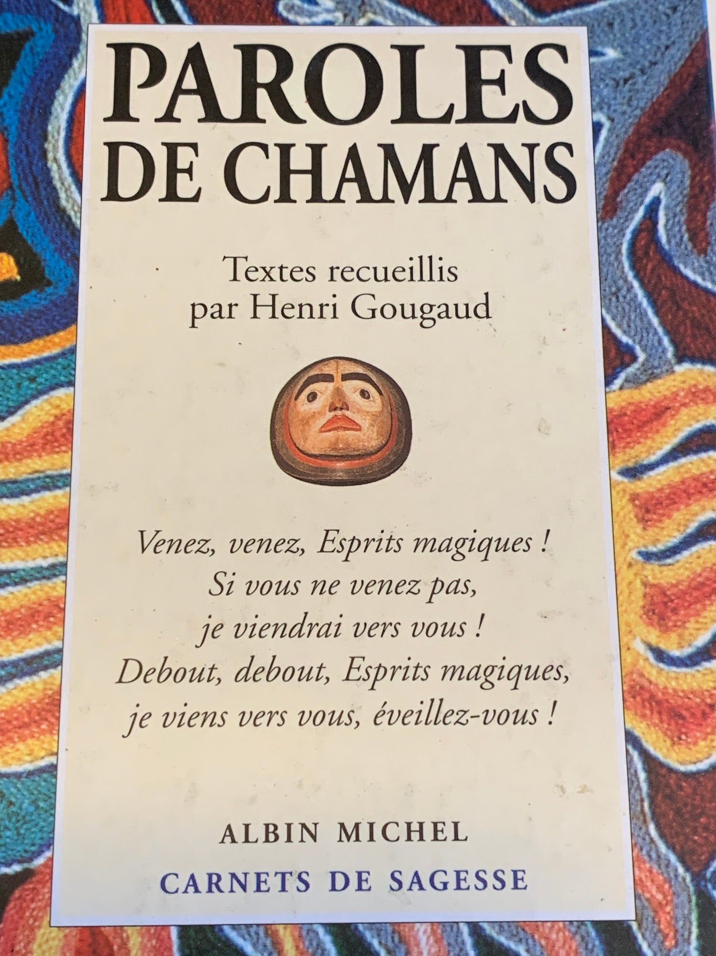 Livre : Paroles de Chamans par Henri Gougaud  | Editions ALBIN MICHEL