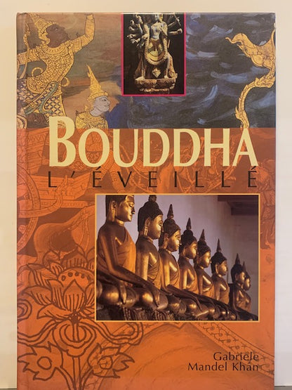 Book: Buddha the Awakened by Gabrielle Mandel Khan | Paperback | France Loisirs Editions
