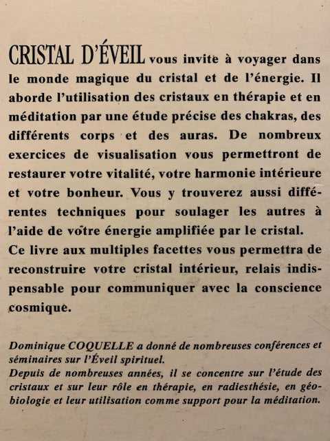 Livre : Cristal d'éveil - Nouveau guide pratique d'utilisation des cristaux par Dominique Coquelle | Editions 'Librairie de l'inconnu'