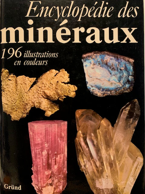 Livre : Encyclopédie des Minéraux par Jiri Kourimsky | Editions GRUND