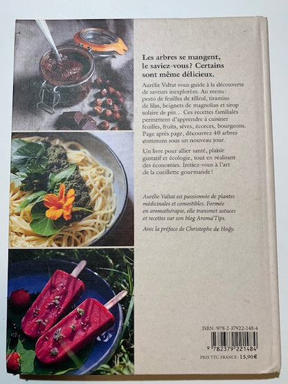 Livre relié : La cuisine des arbres par Aurélie Valtat | Chez les Editions Ulmer