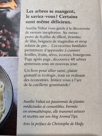 Livre relié : La cuisine des arbres par Aurélie Valtat | Chez les Editions Ulmer