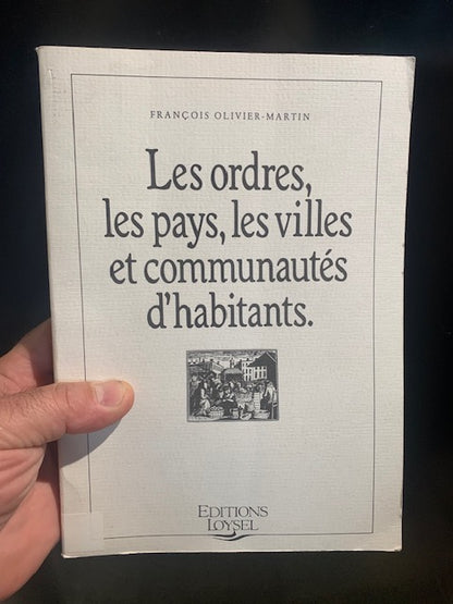 Livre relié : Les ordres, les pays, les villes et communautés d’habitants - 📖 Auteur : François Olivier-Martin